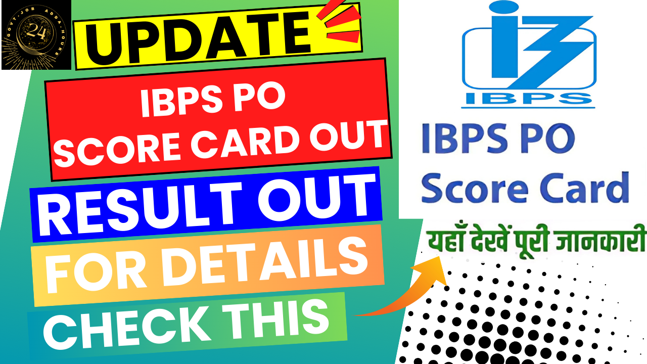 IBPS PO SCORE CARD 2024